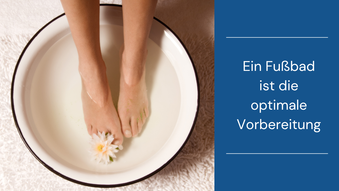 Fußbad als Vorbereitung zum Zehennägel schneiden